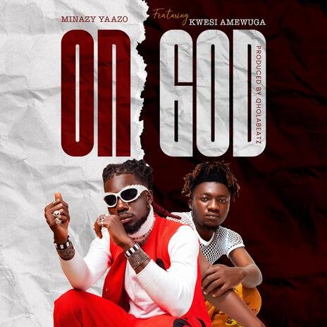 Minazy Yaazo "ON GOD" ft Kwesi Amewuga MP3 Download